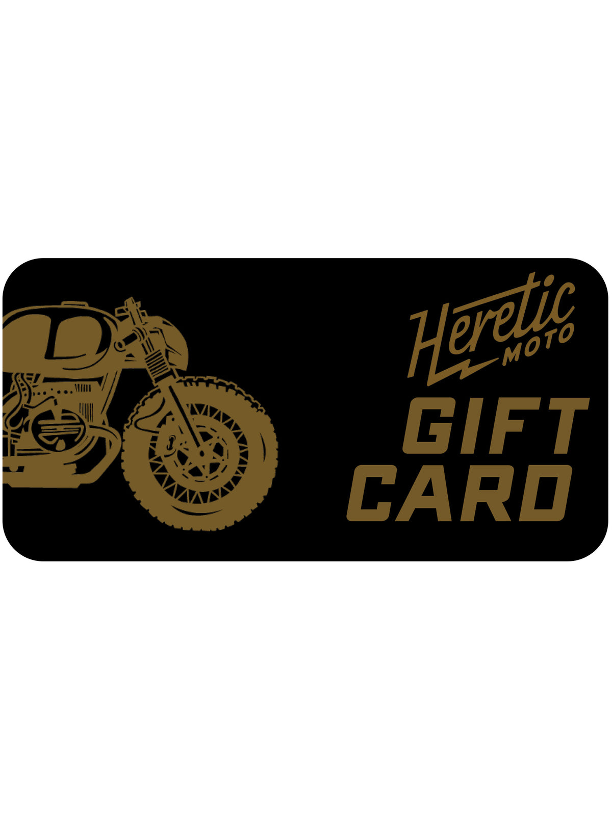 Heretic Moto Gift Card